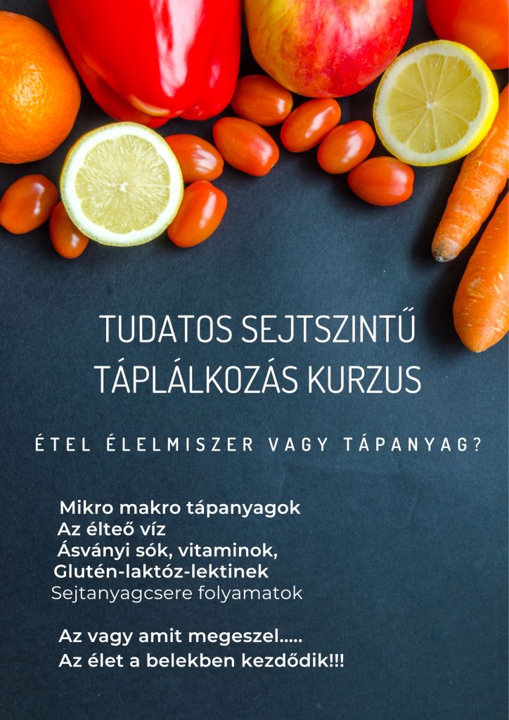 Sejtszintű egészségtudatos táplálkozás kurzus